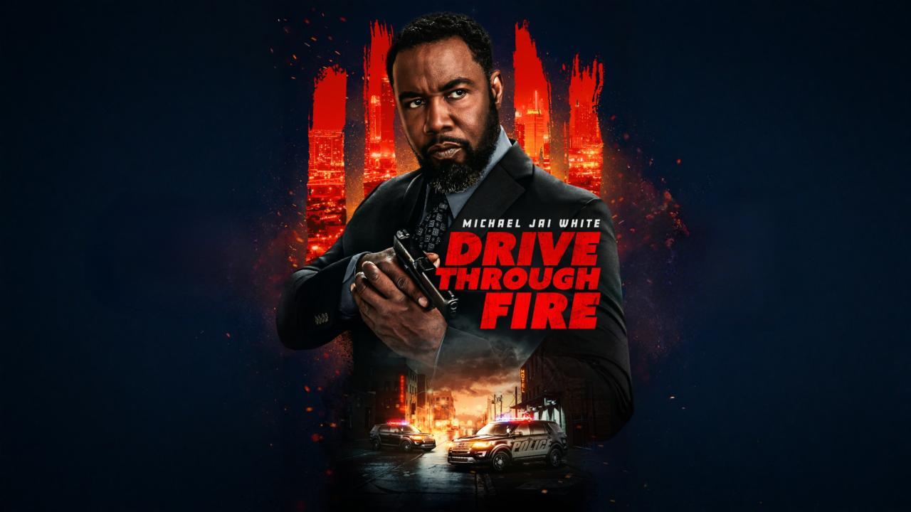 فيلم Drive Through Fire 2026 مترجم كامل HD